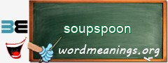 WordMeaning blackboard for soupspoon